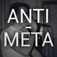Anti-Meta (ft. Hallu)