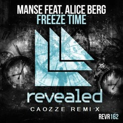 Manse Feat. Alice Berg - Freeze Time (Caozze Remix)