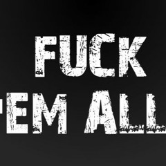 Big J & Bobby Rex - Fuck Em All