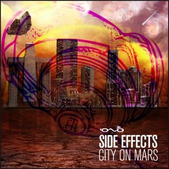 Side Effects . City On Mars - Album Mix