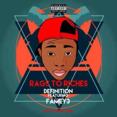 Def kweku -Rags To Riches (Ft. Fameye) Prod. By Bigg Hommi