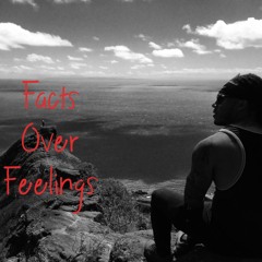 Facts Over Feelings Audio