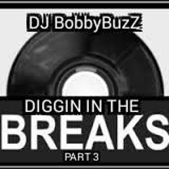 Diggin In The Breaks Part 3