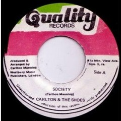 Carlton And The Shoes "Society" (Quality)