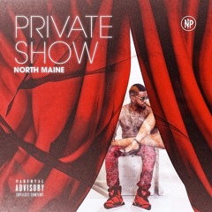 North Maine - Private Show