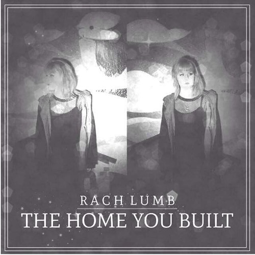 THE HOME YOU BUILT EP