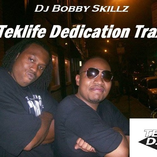 Teklife Dedication Trax - Dj Bobby Skillz