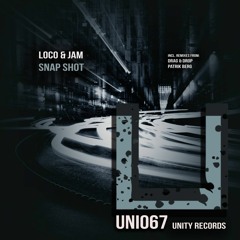 LOCO & JAM - Snap Shot (Drag & Drop Remix) [UNITY RECORDS] snippet