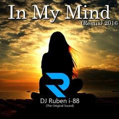 In My Mind -Remix(Tribal)PV- DJ Ruben i-88 [The Original Sound] 2016