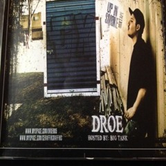 'I STAY SMOKIN' DROE