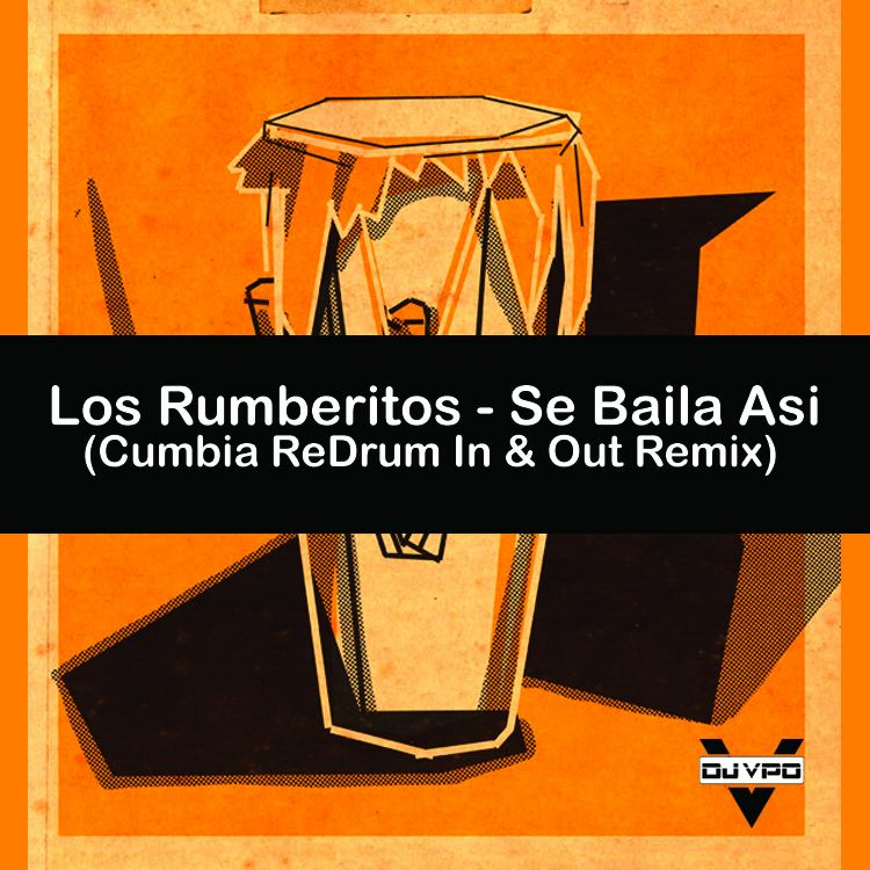 Los Rumberitos -Se Baila Asi (Cumbia ReDrum In & Out Remix DJVPO) episode artwork