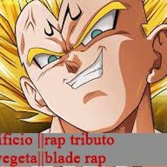 Vegeta Sacrificio||Rap Tributo #3||Blade Rap