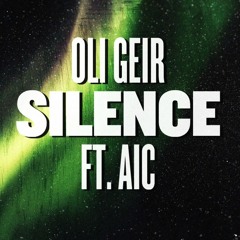 Oli Geir feat. AIC - Silence (Bodybangers Remix)