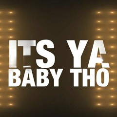 K.Walker - Its Ya Baby Tho