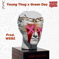 Green Day x Young Thug - Stoner's Holiday [prod. WEBZ]