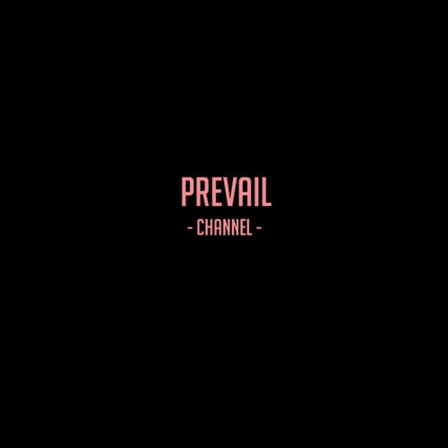 Prevail - Channel Dixon