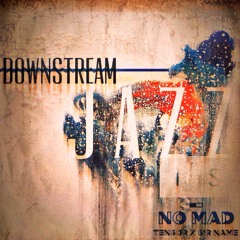 Tensor X Sir Name- No, Mad [Album: Jazz Is..]