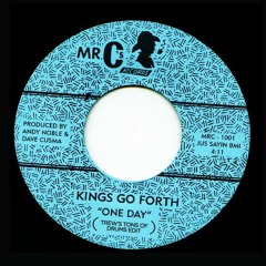 Kings Go Forth - One Day (TREW's Tons of Drums Edit)