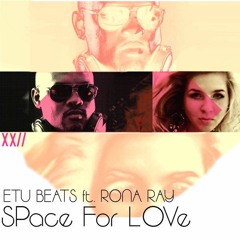 Etu Beats Feat. Rona Ray - Space For Love(SoulPoizen Herbs & Soul Mix)