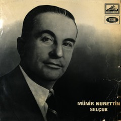Sen Şarkı Söylediğin Zaman / Münir Nureddin