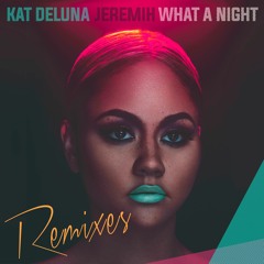 Kat DeLuna - What A Night(feat.Jeremih) 【2WISTED Remix】