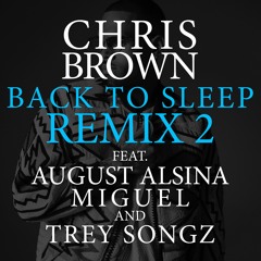 Fuck You Back To Sleep Remix Ft August Alsina, Miguel, Trey Songz