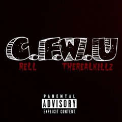 CFWU - ATL Rell ft @TheRealKillz1