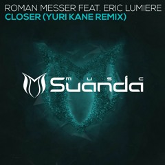 Roman Messer Feat. Eric Lumiere - Closer (Yuri Kane Remix) @ ASOT 758