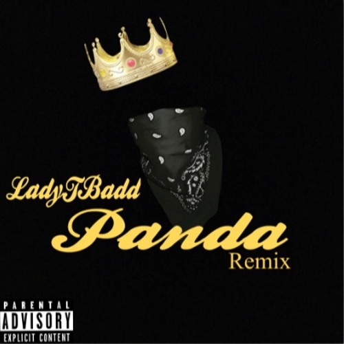 Stream Panda (Remix)-LadyTBadd Prod By Menace By LadyTBadd | Listen ...