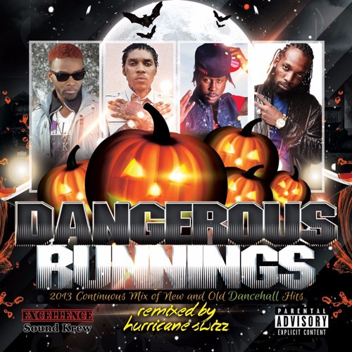 Hurricane Swizz Presents Dangerous Runnings Vol. 1 (Full Mix)