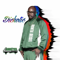 DICHOTIC By Donta Deisel