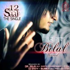12 Saal by Bilal Saeed Punjabi Pop Song