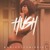 Artwork for HUSH