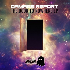 DAMAGE REPORT - THE DOOR TO NOWHERE EP (OUT NOW!! BUY LINKS IN DESCRIPTION)