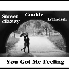 AuzelinaCookie ft Street Classy ft L'sThe16th - You Got Me Feeling