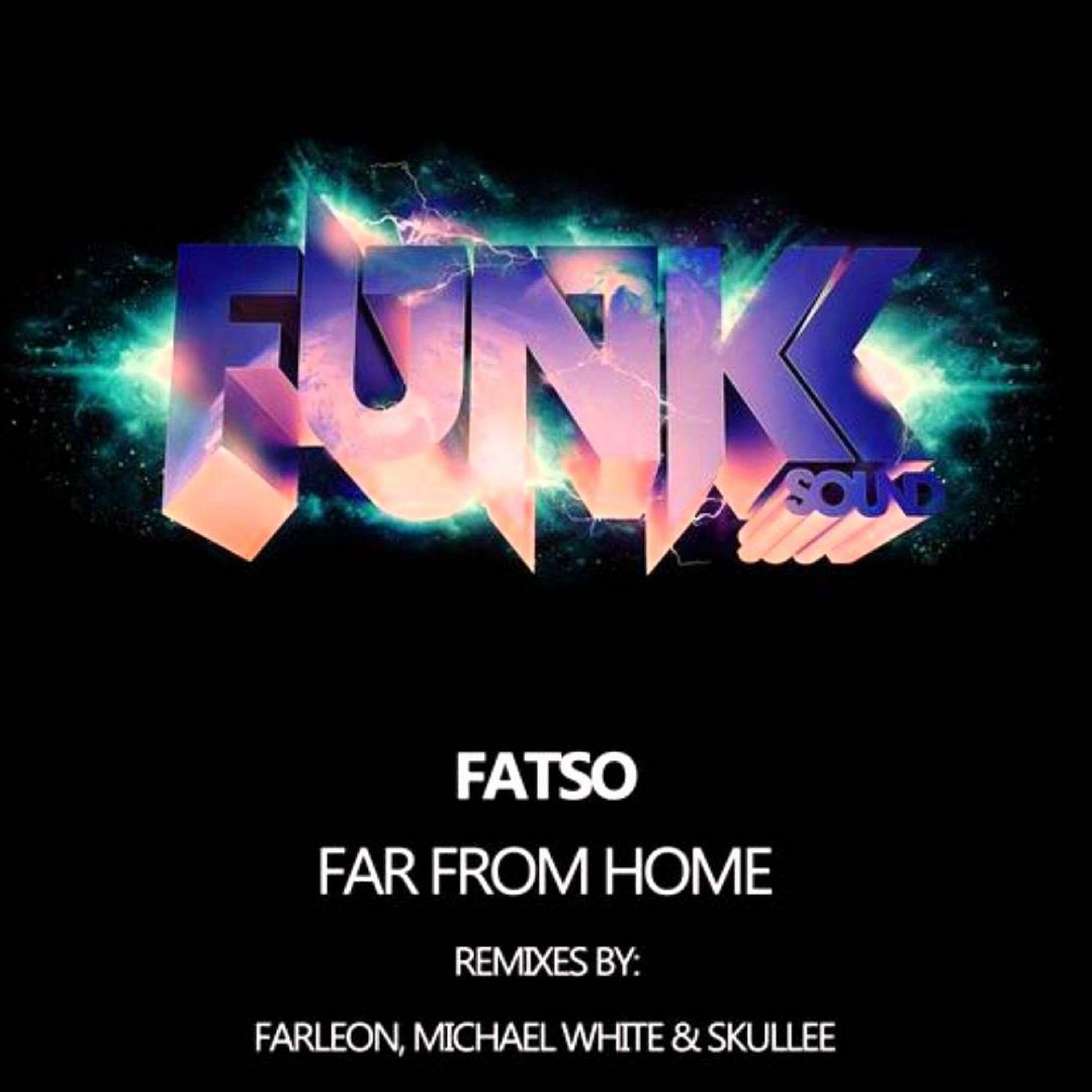Fatso - Far From Home (Skullee Remix) episode artwork