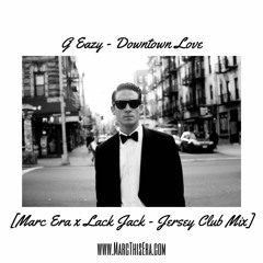 G Eazy - Downtown Love Ft. John Michael Rouchell (Party General X Lack Jack - Jersey Club Mix)