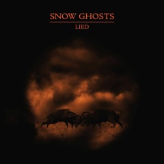Snow Ghosts - Lied