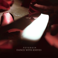 Dance with Knives
