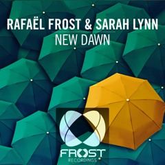 Rafael Frost & Sarah Lynn - New Dawn (Original Mix) [ASOT 758]