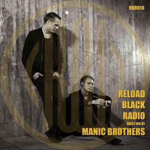 Reload Black - Reload Black Radio 009 with Manic Brothers
