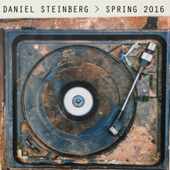 Daniel Steinberg - Spring Mix 2016