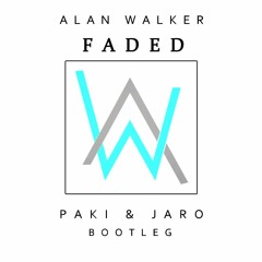 Alan Walker - Faded (Paki & Jaro Bootleg)