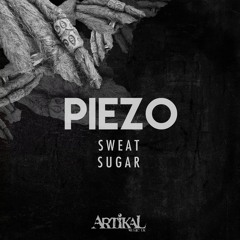 Piezo - Sugar [Artikal Music UK]