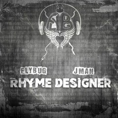 Flybug feat. JMan - Rhyme Designer