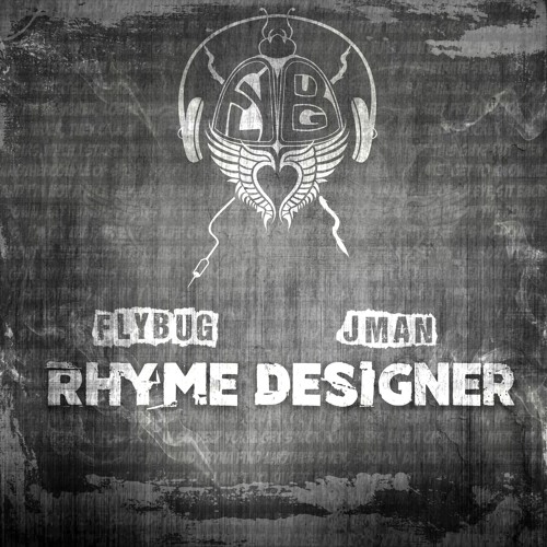 Flybug feat. JMan - Rhyme Designer