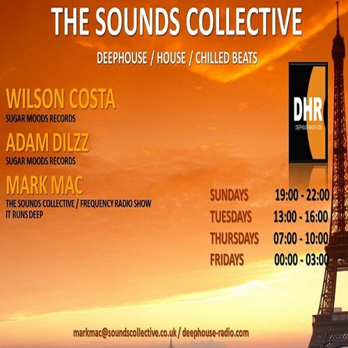 THE SOUNDS COLLECTIVE WITH MARK MAC WILSON COSTA AND ADAM DILZZ DHR 104.9 FM