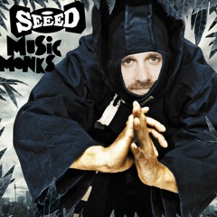Music Monks (Steve Clash Edit) - Seeed