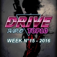 Drive Radio Top 10 Week 15 - 2016