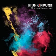 Munkinpure - Mine All Mine